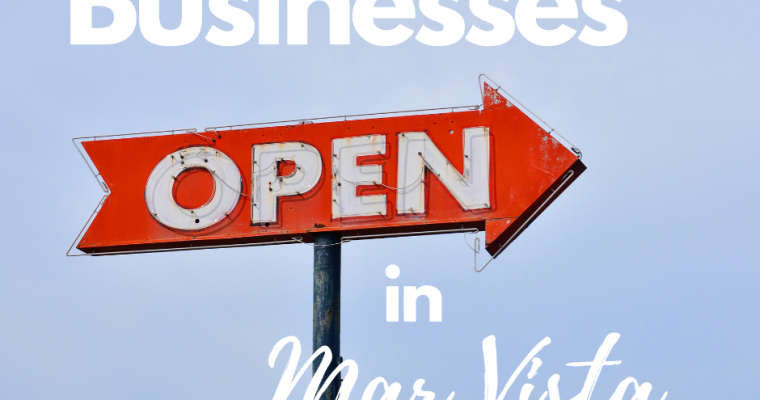 What’s Open in Mar Vista?